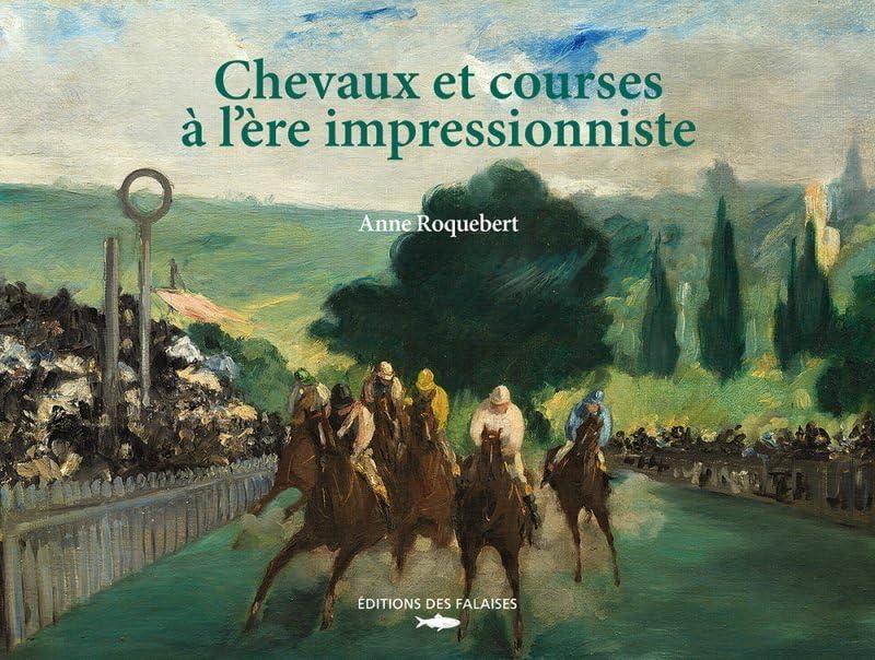 Chevaux et courses à l'ère impressionniste