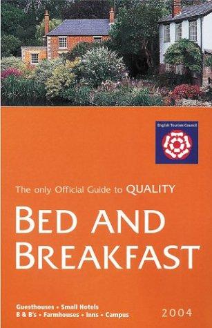 Bed & Breakfast Guest Accommodation in England 2004 (BED AND BREAKFAST GUEST ACCOMMODATION IN ENGLAND)