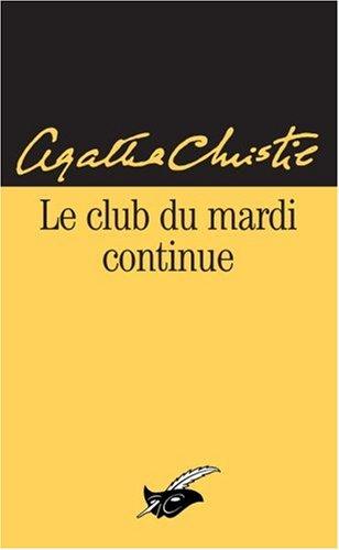 Le club du mardi continue