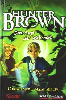 Hunter Brown - Das Auge der Wahrheit