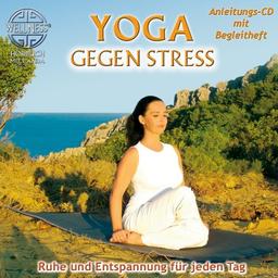 Yoga gegen Stress - Ruhe und Entspannung für jeden Tag (inkl. Begleitheft)