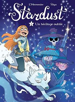 Stardust. Vol. 1. Un héritage oublié