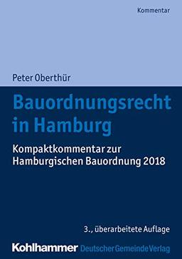 Bauordnungsrecht in Hamburg: Kompaktkommentar zur Hamburgischen Bauordnung 2018