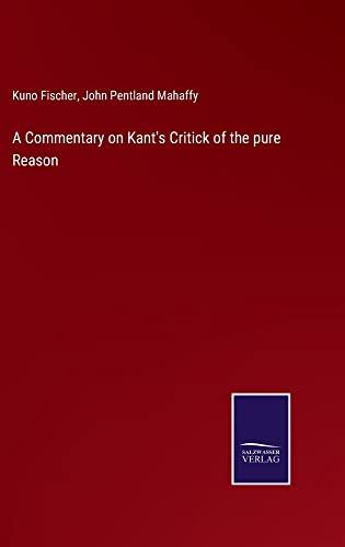 A Commentary on Kant's Critick of the pure Reason