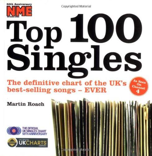 NME 100 GREATEST SINGLES OF ALL TIM: The Definitive Chart of the UKs Best-selling Songs - Ever