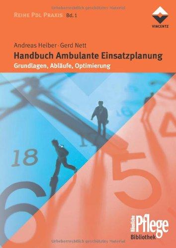 Handbuch Ambulante Einsatzplanung: Grundlagen, Abläufe, Optimierung