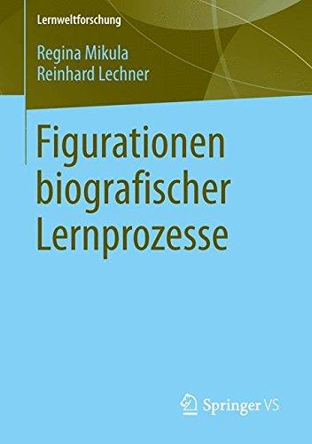 Figurationen biografischer Lernprozesse (Lernweltforschung)