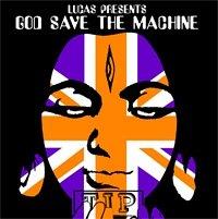 God Save the Machine