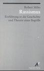 Rassismus: Einführung in die Geschichte und Theorie eines Begriffs