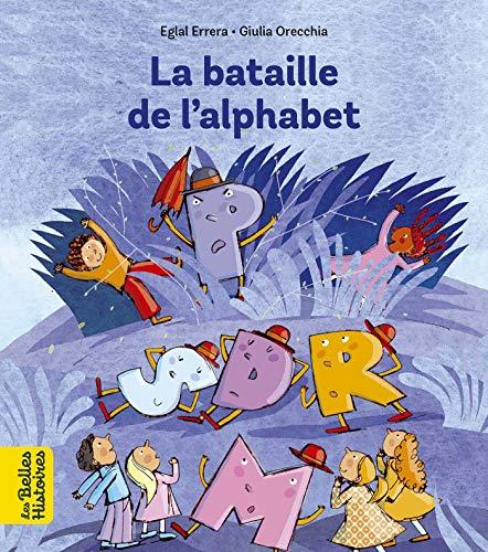 La bataille de l'alphabet : d'après une légende du Talmud