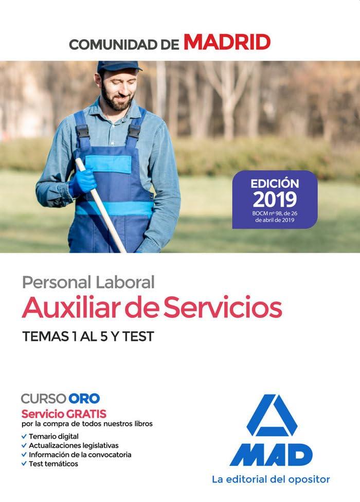 Auxiliar de Servicios. Personal Laboral de la Comunidad de Madrid Temas 1 al 5 y test.