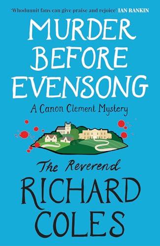 Murder Before Evensong: A Canon Clement Mystery (Canon Clement Mysteries)