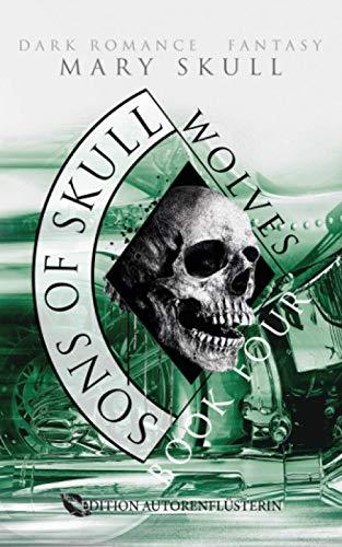 Sons of Skull: Wolves Book 4: Dark Romance Fantasy