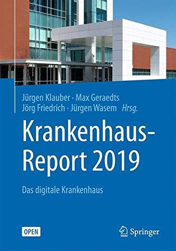 Krankenhaus-Report 2019: Das digitale Krankenhaus