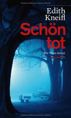 Schön tot. Ein Wien-Krimi