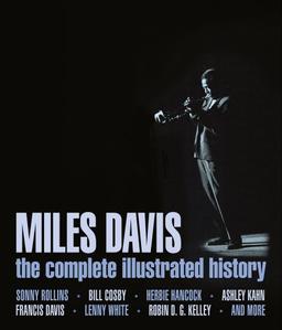 Miles Davis: The complete illustrated history. Englische Originalausgabe/Original English edition.