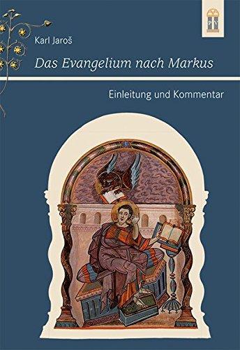 Das Evangelium nach Markus: Einleitung und Kommentar