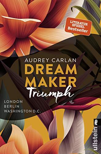 Dream Maker - Triumph: London Berlin Washington D.C. (The Dream Maker, Band 3)