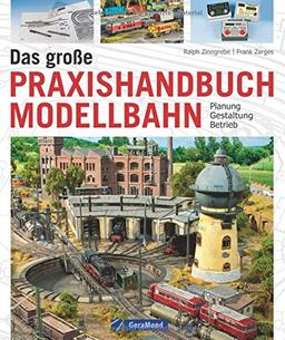 Standardwerk für Modellbahner: Das große Praxishandbuch Modellbahn, Planung - Gestaltung - Betrieb. Mit Profi-Know-how zur Modelleisenbahn, egal ob Gleissystem, Lokomotive, Elektrik oder Zubehör.