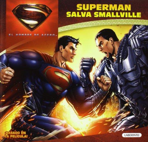 EL HOMBRE DE ACERO. Superman salva Smallville (Man Of Steel)