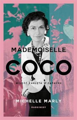 Mademoiselle Coco: Miłość zaklęta w zapachu