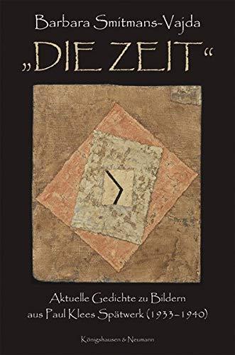 „Die Zeit“: Aktuelle Gedichte zu Bildern aus Paul Klees Spätwerk (1933–1940)