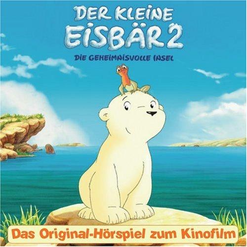 Der kleine Eisbär 2 - Das Original-Hörspiel zum Kinofilm