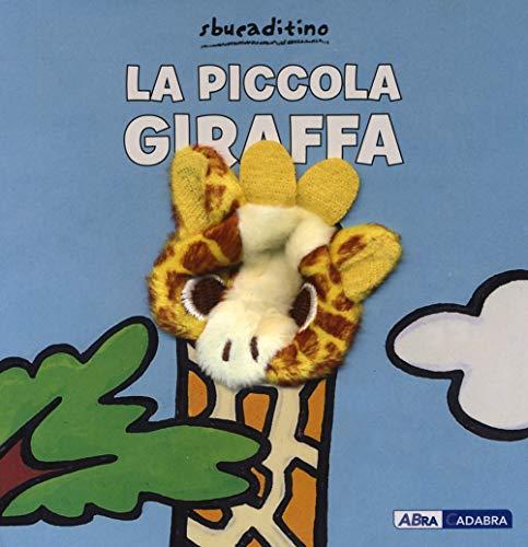 La piccola giraffa. Ediz. a colori