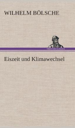 Eiszeit und Klimawechsel