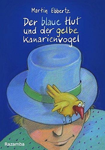 Der blaue Hut und der gelbe Kanarienvogel