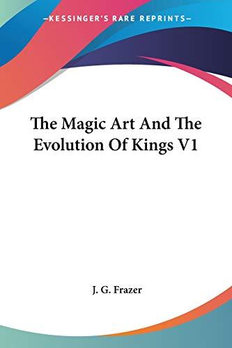 The Magic Art And The Evolution Of Kings V1