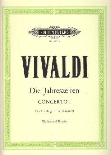 Die Jahreszeiten: Konzert für Violine, Streicher und Basso continuo E-dur op. 8 Nr. 1 RV 269 "Der Frühling": Vier Konzerte für Violine und Streichorchester / Opus VIII / Nr. 1-4