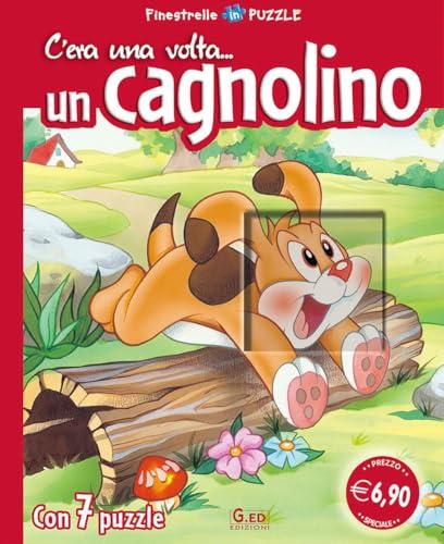 C'era una volta... un cagnolino. Libro puzzle (Finestrelle in puzzle)