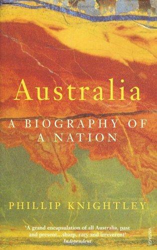 Australia: A Biography of a Nation