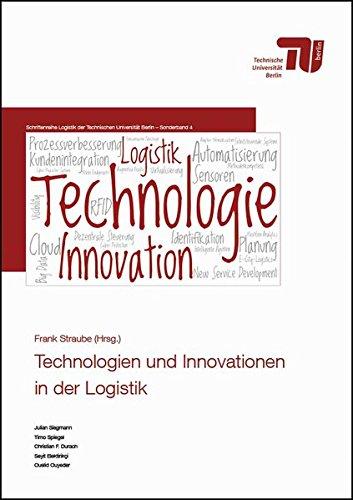 Technologien und Innovationen in der Logistik (Scientific Series Logistics at the Berlin Institute of Technology)