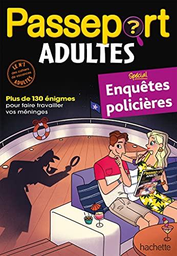 Passeport adultes : spécial enquêtes policières