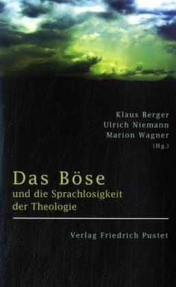 Das Böse und die Sprachlosigkeit der Theologie