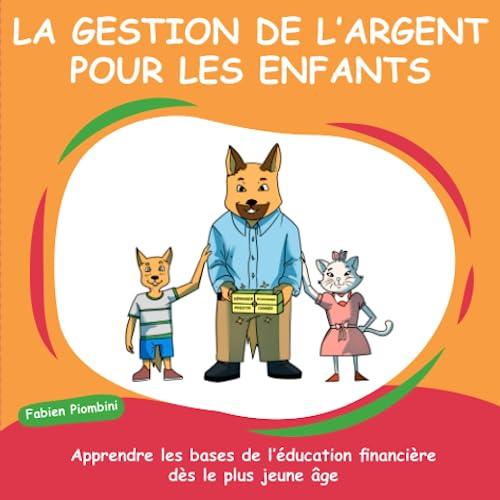 LA GESTION DE L'ARGENT POUR LES ENFANTS