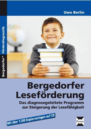 Bergedorfer Leseförderung: Das diagnosegeleitete Programm zur Steigerung der Lesefähigkeit