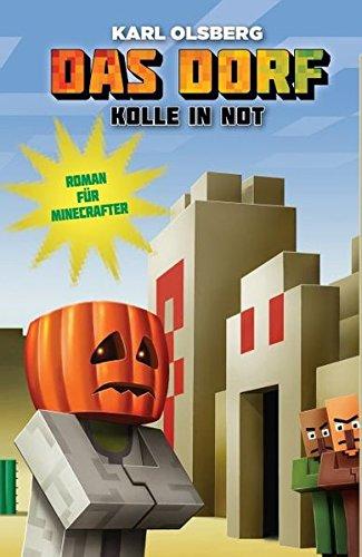 Kolle in Not - Roman für Minecrafter: Das Dorf 2