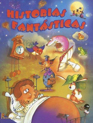 Historias Fantasticas (Fairy Tales)