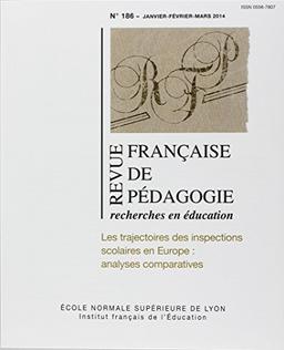 Revue française de pédagogie, n° 186. Les trajectoires des inspections scolaires en Europe : analyses comparatives