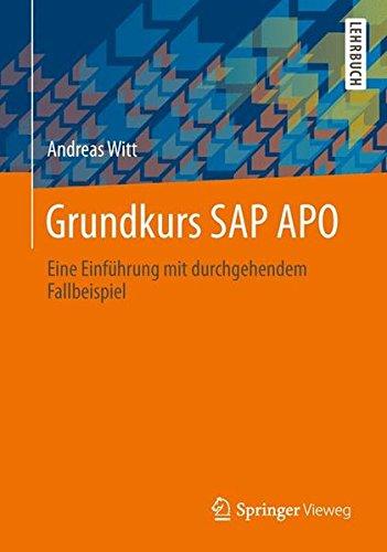 Grundkurs SAP APO: Eine Einführung mit durchgehendem Fallbeispiel