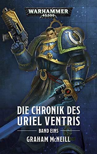 Warhammer 40.000 - Die Chronik des Uriel Ventris Band 01