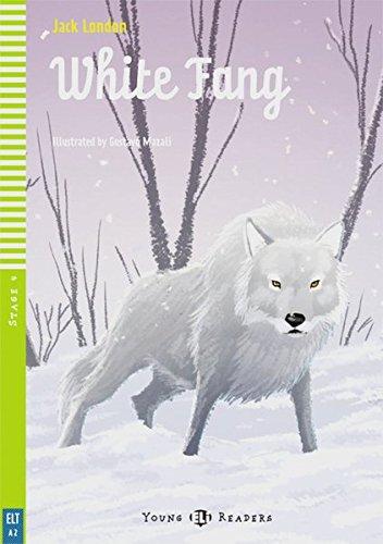 White Fang: Buch mit Audio-CD. Englische Lektüre für das 1. und 2. Lernjahr. Buch + Audio-CD (Young ELI Readers)