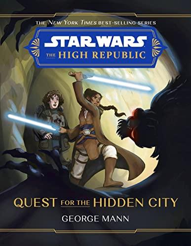 Star Wars: The High Republic Quest for the Hidden City