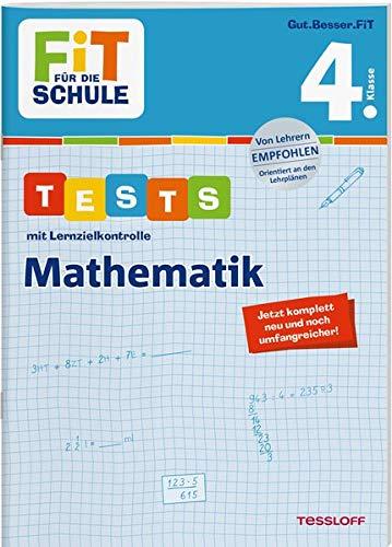 FiT FÜR DIE SCHULE. Tests mit Lernzielkontrolle. Mathematik 4. Klasse (Fit für die Schule / Das kann ich!)