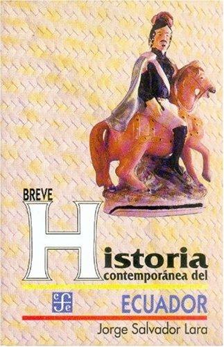 Breve Historia Contemporanea De Ecuador/brief Contemporary History of Ecuador