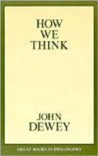 How We Think (Great Books in Philosophy)