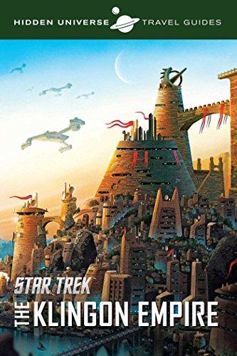 HIDDEN UNIV TRAVEL GUIDES ST QO NOS & KLINGON EMPIRE SC: The Klingon Empire (Hidden Universe, Band 3)